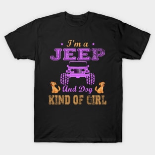 I'm A Jeep And Dog Kind Of Girl Jeep Lover Jeeps Men/Women/Kid Jeep T-Shirt